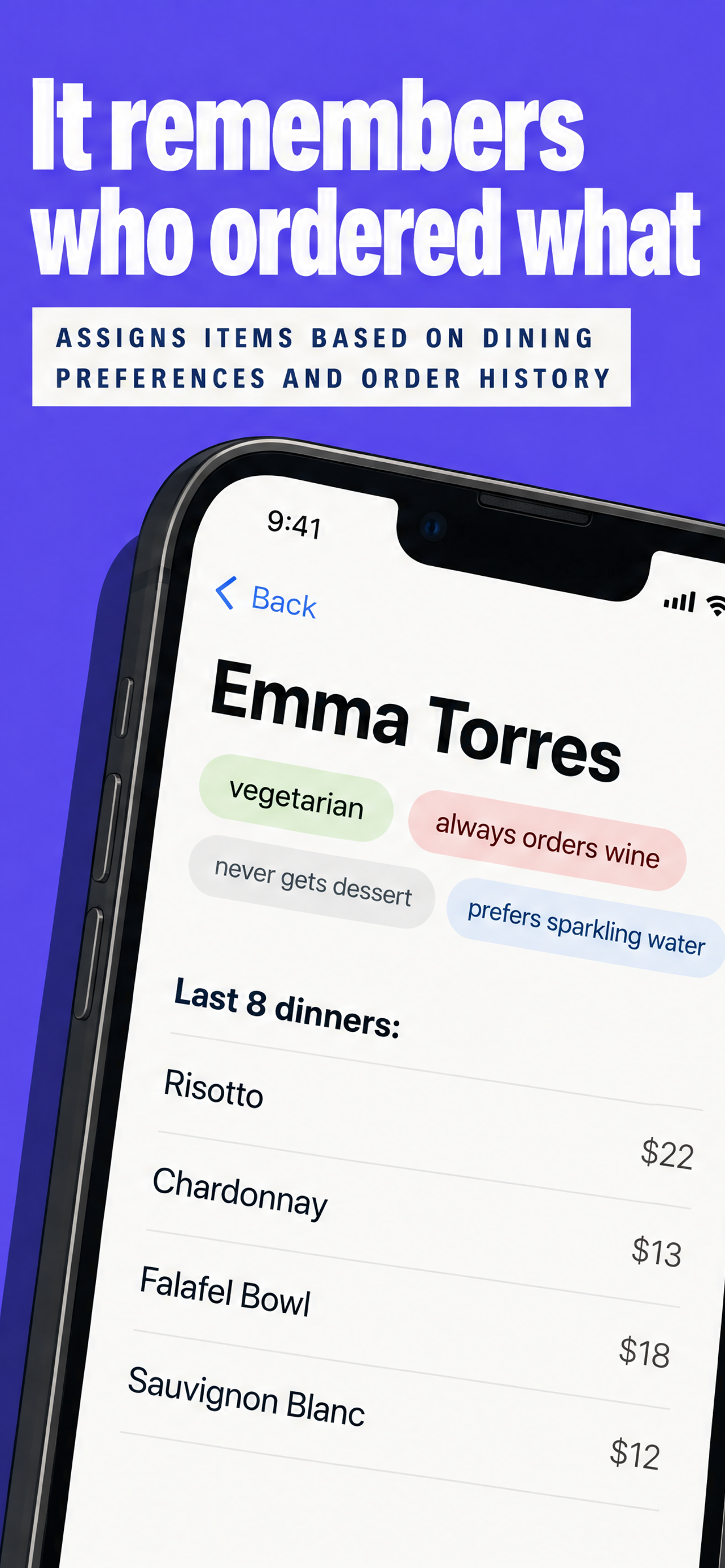 It remembers who ordered what