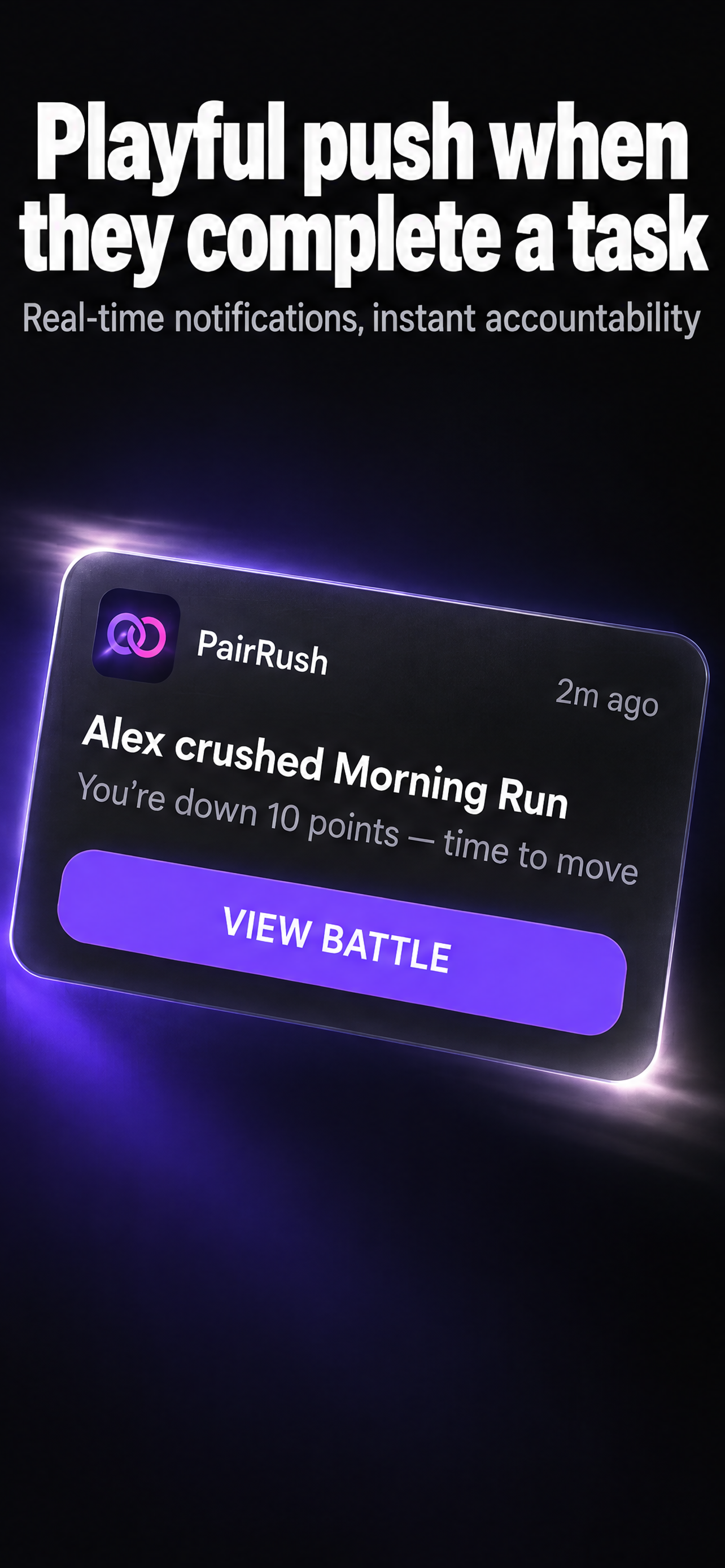 Playful push when they complete a task